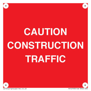 CAUTION CONSTRUCTION TRAFFIC